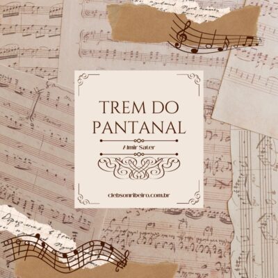 Tablatura e Cifra para Viola Caipira –  Trem do Pantanal Almir Sater
